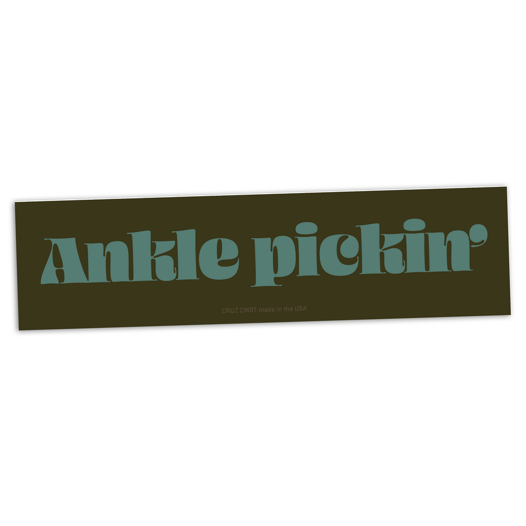 Ankle Pickin' bumper sticker