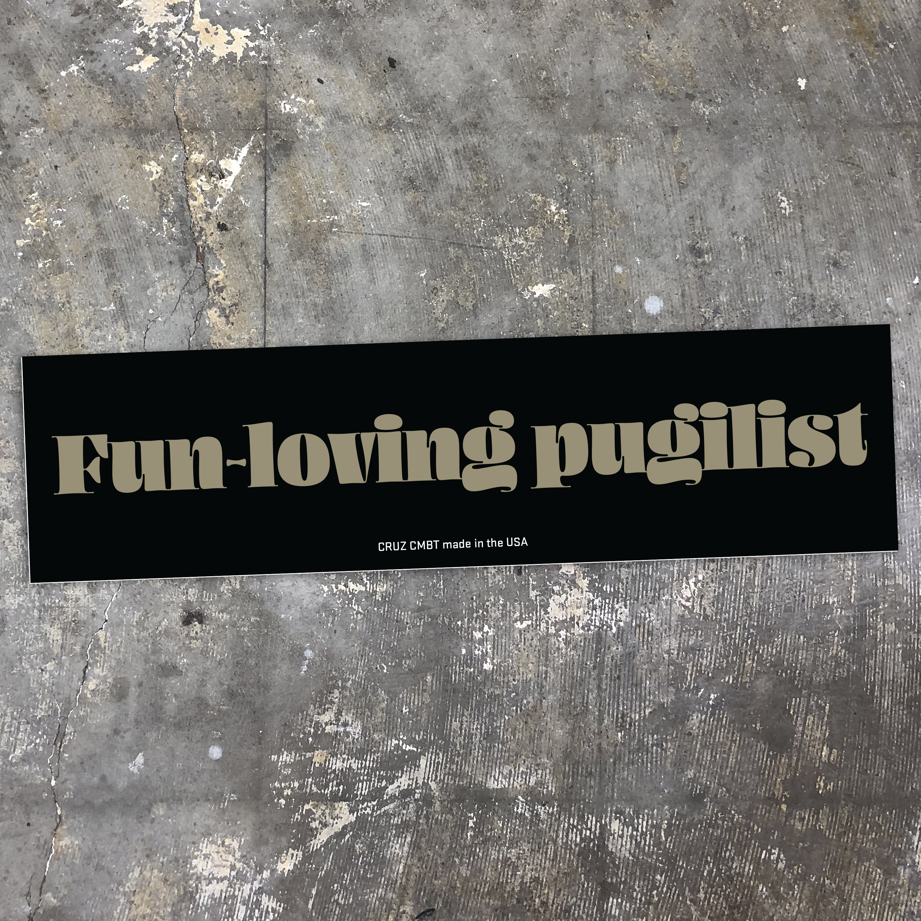 Fun-Loving Pugilist bumper sticker