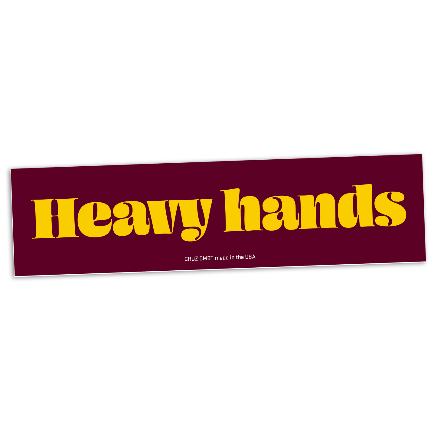 Heavy Hands bumper sticker