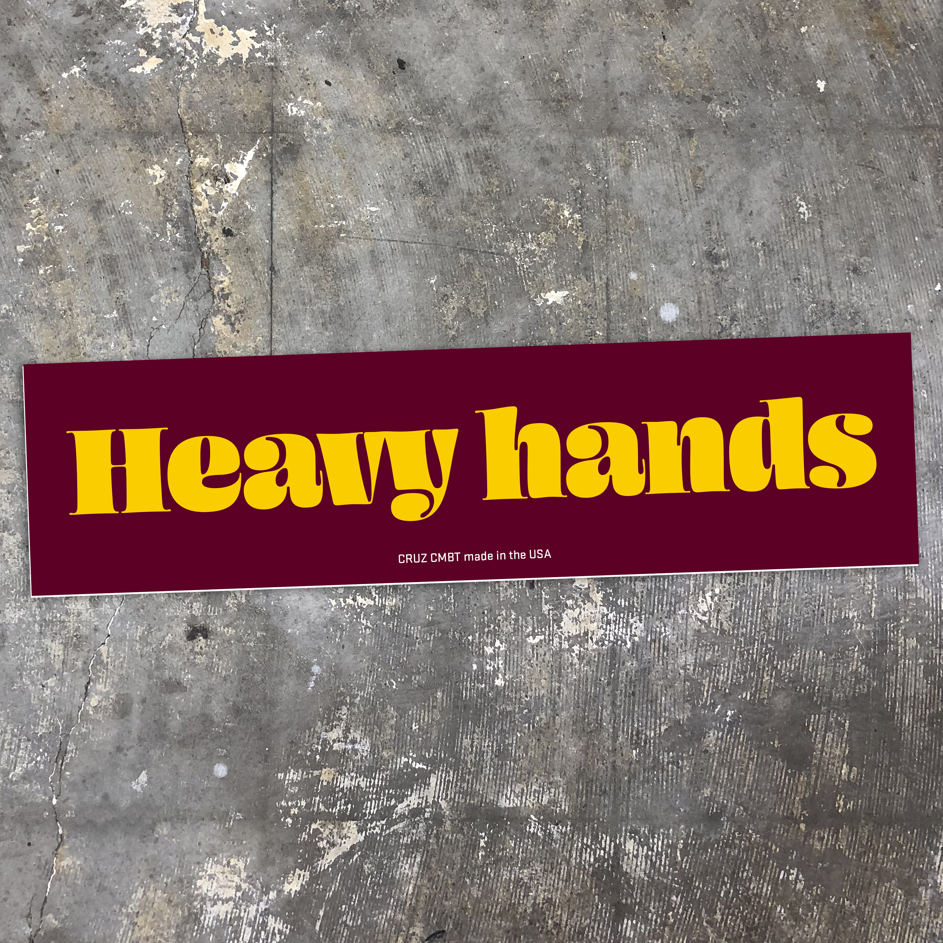 Heavy Hands bumper sticker