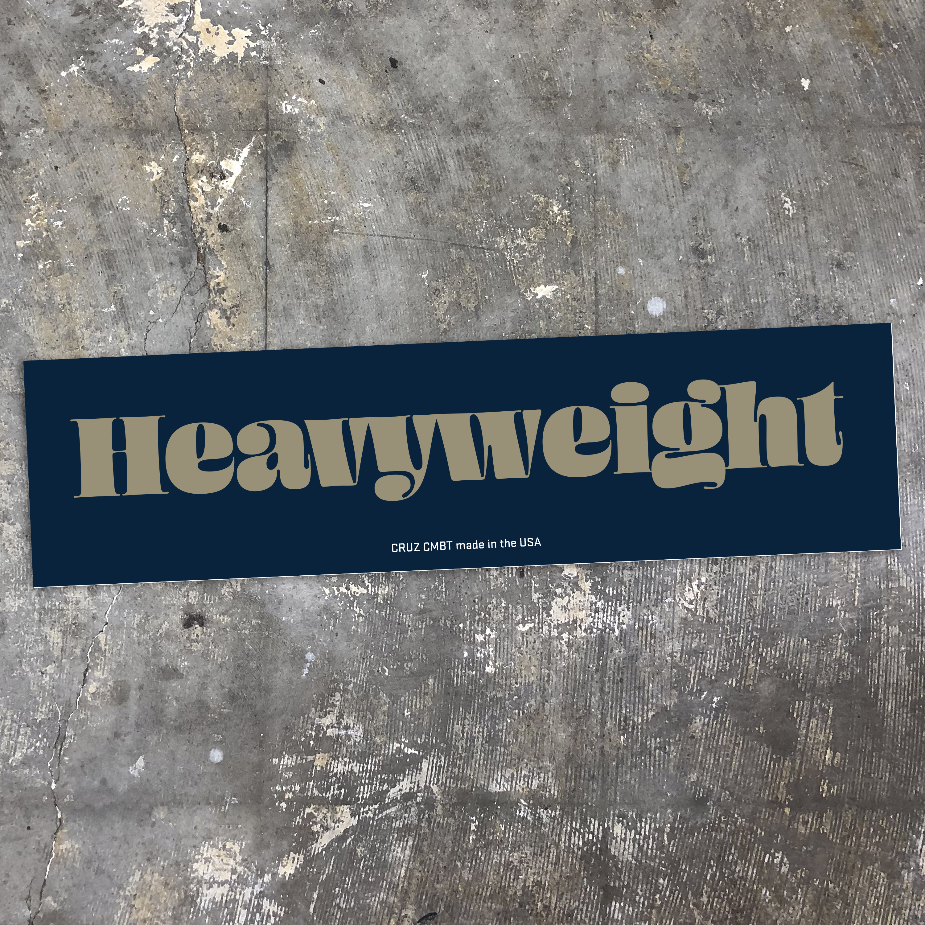 Heavyweight bumper sticker