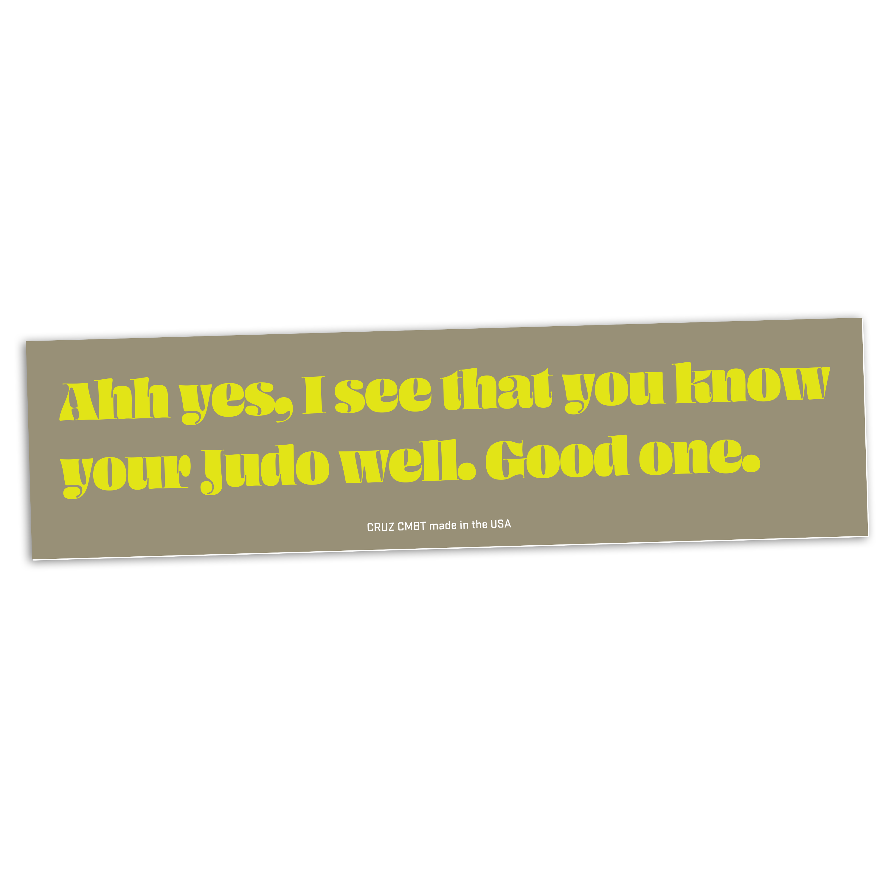 Know Your Judo Well Bumper Sticker